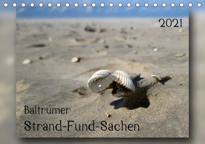 Baltrumer Strand-Fund-Sachen (Tischkalender 2021 DIN A5 quer) von Heizmann - bildkunsch,  Thomas
