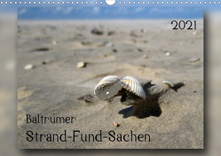 Baltrumer Strand-Fund-Sachen (Wandkalender 2021 DIN A3 quer) von Heizmann - bildkunsch,  Thomas
