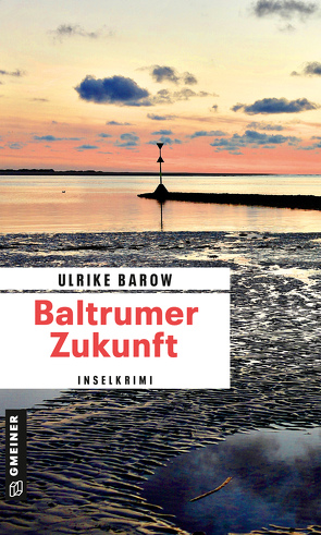 Baltrumer Zukunft von Barow,  Ulrike
