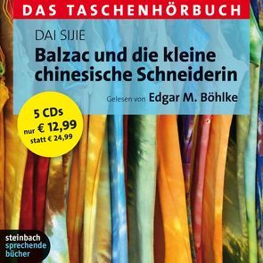 Balzac und die kleine chinesische Schneiderin – Das Taschenhörbuch von Böhlke,  Edgar M., Dai Sijie
