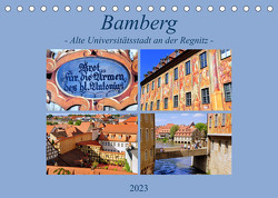 Bamberg – Alte Universitätsstadt an der Regnitz (Tischkalender 2023 DIN A5 quer) von Thauwald,  Pia