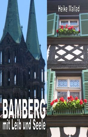 Bamberg mit Leib und Seele von Mallad,  Heike
