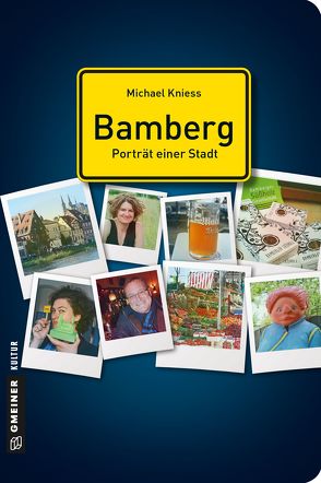 Bamberg – Porträt einer Stadt von Kniess,  Michael