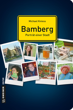 Bamberg – Porträt einer Stadt von Kniess,  Michael