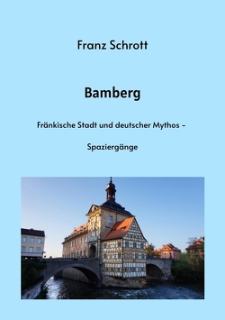 Bamberg von Schrott,  Franz