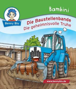 Bambini Die Baustellenbande. Die geheimnisvolle Truhe von Benecke,  Lars, Neumann,  Christiane