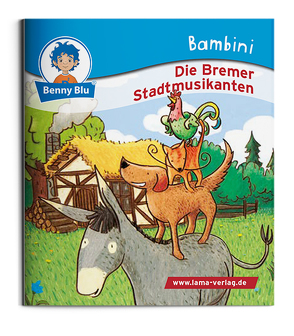 Bambini Die Bremer Stadtmusikanten von Dietrich,  Torben, Korth,  Olav
