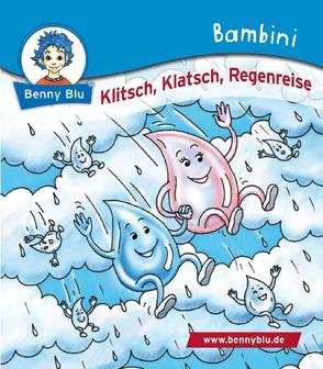 Bambini Klitsch, Klatsch, Regenreise von Benecke,  Lars, Gieseking,  Maren