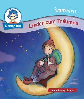Bambini Lieder zum Träumen von Christof,  Annika, Dailleux,  Florence, Neumann,  Christiane