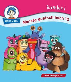 Bambini Monsterquatsch hoch 10 von Rothenaicher,  Monika, Wirth,  Doris