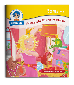 Bambini Prinzessin Rosine im Chaos von Christof,  Annika, Korth,  Olav