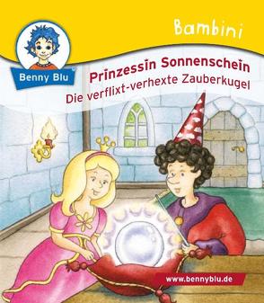 Bambini Prinzessin Sonnenschein. Die verflixt-verhexte Zauberkugel von Durczok,  Marion, Karg,  Iris