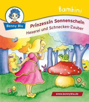 Bambini Prinzessin Sonnenschein. Hexerei und Schnecken-Zauber von Durczok,  Marion, Karg,  Iris