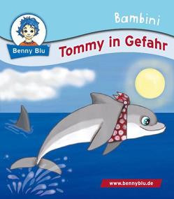 Bambini Tommy in Gefahr von Koschewa,  Konstanze, Rothenaicher,  Monika