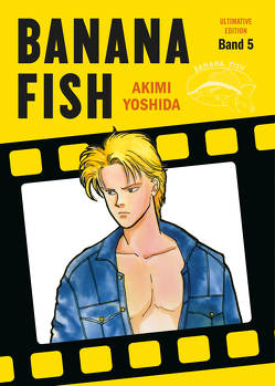 Banana Fish: Ultimative Edition 05 von Lange,  Markus, Yoshida,  Akimi