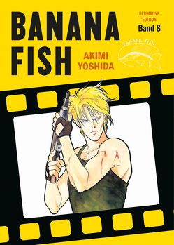 Banana Fish: Ultimative Edition 08 von Lange,  Markus, Yoshida,  Akimi