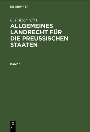 Band 1 von Achilles,  A., Dalcke,  A., Franz,  Förster, Hinschius,  P., Iohow,  R., Koch,  C. F.