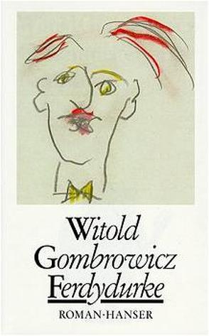 Band 1: Ferdydurke von Arnold,  Fritz, Fieguth,  Rolf, Gombrowicz,  Witold, Tiel,  Walter