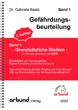 Band 1 – Gefährdungsbeurteilung „Allgemeine Risiken“ von Baatz,  Dr. Gabriele