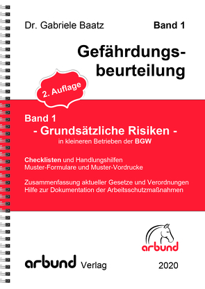 Band 1 – Gefährdungsbeurteilung „Grundsätzliche Risiken“ von Baatz,  Dr. Gabriele