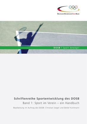 Band 1: Sport im Verein – ein Handbuch von Kuhlmann,  Detlef, Siegel,  Christian