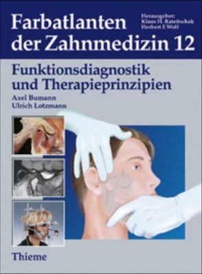 Band 12: Funktionsdiagnostik und Therapieprinzipien von Bumann,  Axel, Lotzmann,  Ulrich