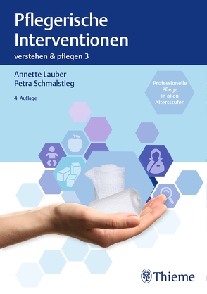 Band 3: Pflegerische Interventionen von Lauber,  Annette, Schmalstieg,  Petra
