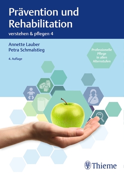 Band 4: Prävention und Rehabilitation von Lauber,  Annette, Schmalstieg,  Petra