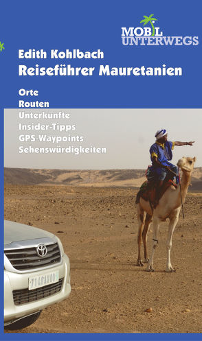 Band 4: Reiseführer Mauretanien von Kohlbach,  Edith