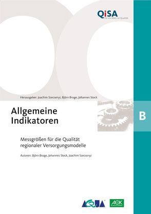 Band B: Allgemeine Indikatoren von Broge,  Björn, Stock,  Johannes, Szecsenyi,  Joachim