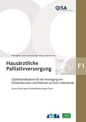 Band F1: Hausärztliche Palliativversorgung von Broge,  Björn, Stock,  Johannes, Szecsenyi,  Joachim