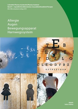 Band H: Allergie / Augen / Bewegungsapparat / Harnwegssystem (BiVo 2006) aktualisierte Auflage 2019 von Gerlach,  Monika, Helbing,  Sabina, PharmaSuisse,  PharmaSuisse