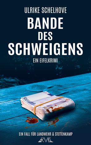 Bande des Schweigens – Ein Eifel-Krimi