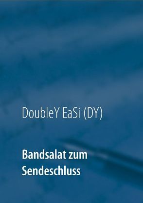 Bandsalat zum Sendeschluss von DoubleYEaSi