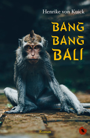 Bang Bang Bali von von Kuick,  Henrike