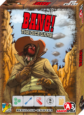 BANG! The Dice Game von Palm,  Michael, Pieruccini,  Riccardo, Zach,  Lukas