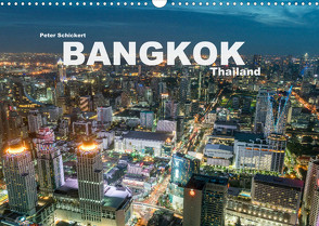 Bangkok – Thailand (Wandkalender 2022 DIN A3 quer) von Schickert,  Peter