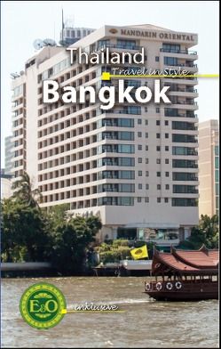 Bangkok Travel in Style von Schneider,  Peter