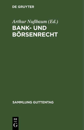 Bank- und Börsenrecht von Nußbaum,  Arthur