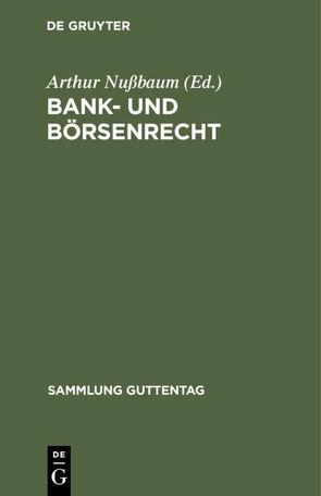 Bank- und Börsenrecht von Nußbaum,  Arthur