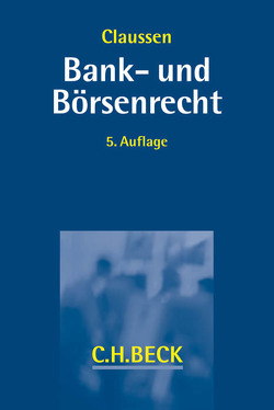 Bank- und Börsenrecht von Bröcker,  Norbert, Ekkenga,  Jens, Erne,  Roland, Kirchhartz,  Marcel, Look,  Frank van