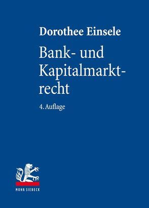 Bank- und Kapitalmarktrecht von Einsele,  Dorothee