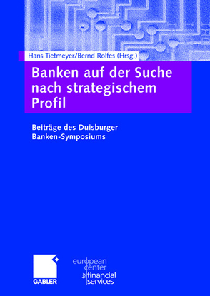 Banken auf der Suche nach strategischem Profil von Rolfes,  Bernd, Tietmeyer,  Hans