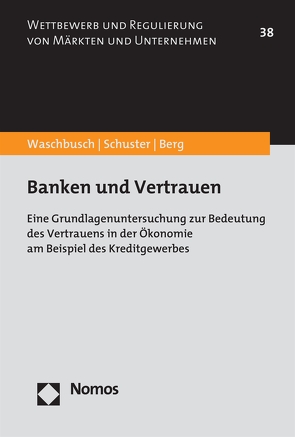Banken und Vertrauen von Berg,  Susen Claire, Schuster,  Hannes, Waschbusch,  Gerd