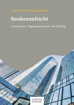 Bankenaufsicht von Brixner,  Joachim, Schaber,  Mathias