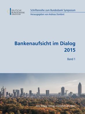 Bankenaufsicht im Dialog 2015 von Dombret,  Andreas