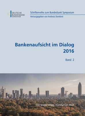 Bankenaufsicht im Dialog 2016 von Dombret,  Andreas