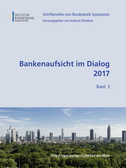 Bankenaufsicht im Dialog 2017 von Dombret,  Andreas