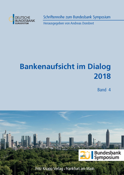 Bankenaufsicht im Dialog 2018 von Dombret,  Andreas