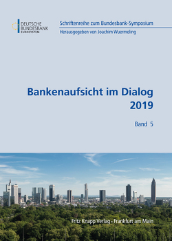 Bankenaufsicht im Dialog 2019 von Wuermeling,  Joachim